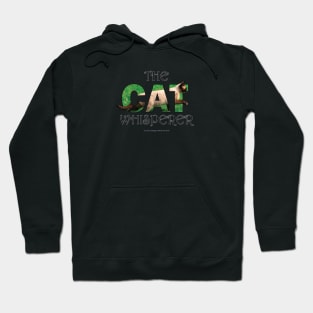 The Cat Whisperer - siamese cat oil painting word art Hoodie